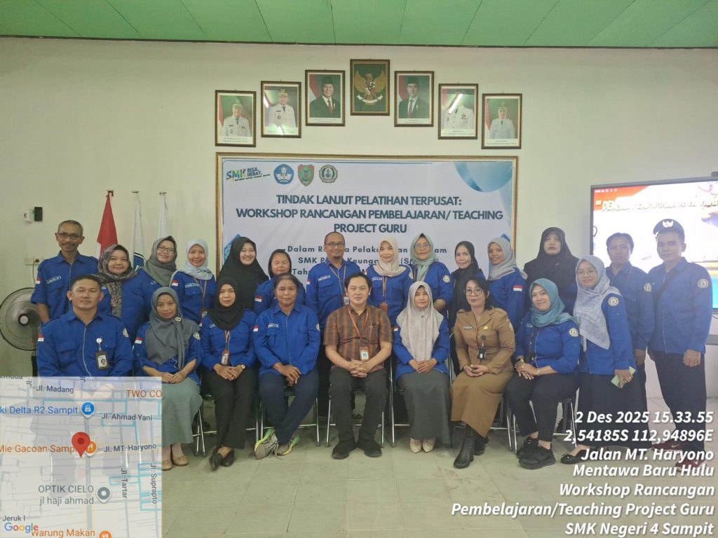 Workshop Tindak Lanjut Pelatihan Terpusat: Penguatan Rancangan Pembelajaran dan Teaching Factory di SMK Negeri 4 Sampit